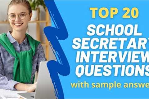 Top 20 Questions and Answers for School Secretary Interviews