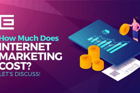 What is the cost of internet marketing?