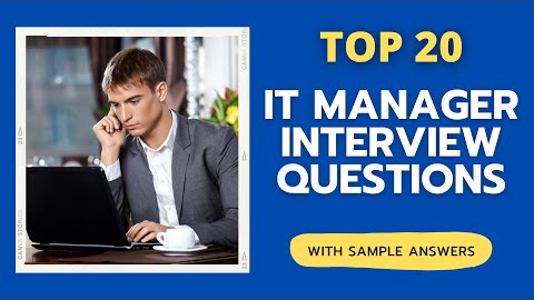 Top 20 Interview Questions and Answers For IT Managers in 2022
