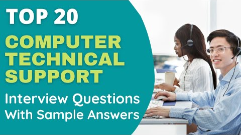 Top 20 Interview Questions and Answers in Computer Technical Support for 2022