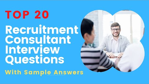 Top 20 Interview Questions and Answers For Recruitment Consultants 2022