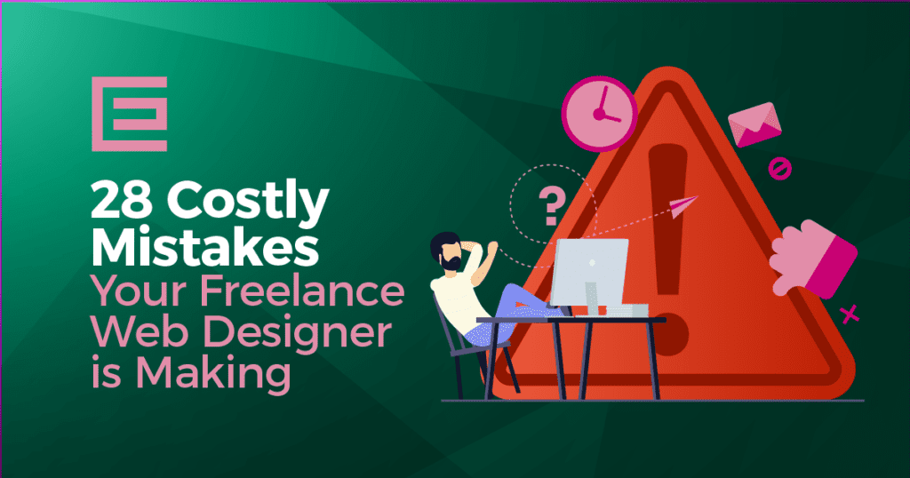 28 Mistakes Freelance Web Designers Make