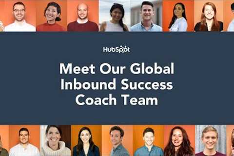 Meet HubSpot's global Inbound Success Coach Team