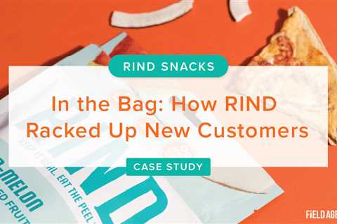 In the bag: How RIND Attracted New Customers [Case Study]