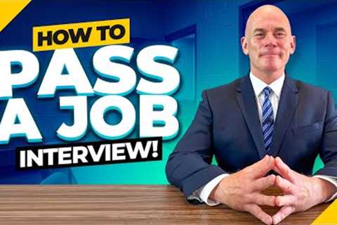 How to Pass a Job Interview 10 Essential Tips to Pass a Job Interview GUARANTEED PASS!