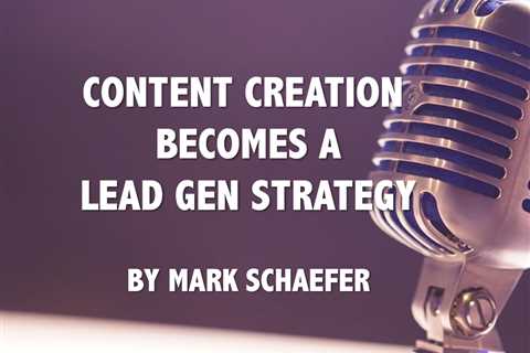 How to make content creation a lead generation strategy
