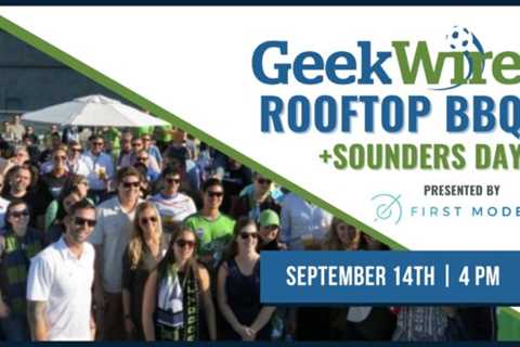 GeekWire's Rooftop BBQ and Sounders Day return next week: Last chance for tickets