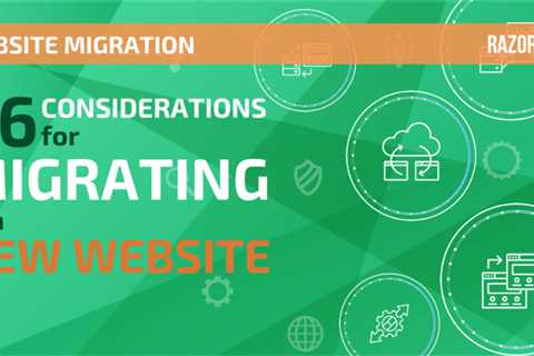 Website Migration: 26 Tips for Migrating To A New Website