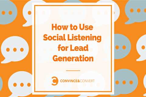 How to use social listening for lead generation