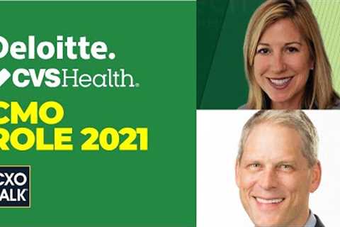What does it mean to be a Chief Marketing Officer (CXOTalk #712)? Deloitte CMO, CVS Health CMO..