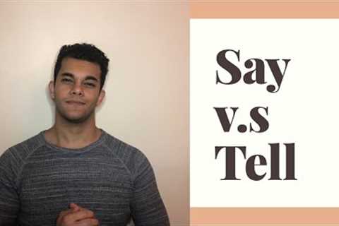 SAY/TELL What's the Difference?