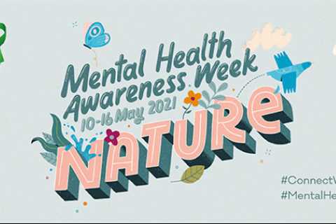 Take some time to reflect during Mental Health Awareness Week