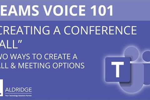 Microsoft Teams Voice 101: How to Create a Conference Call