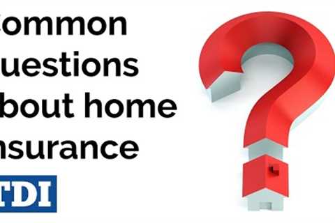How to determine what type of home insurance you need