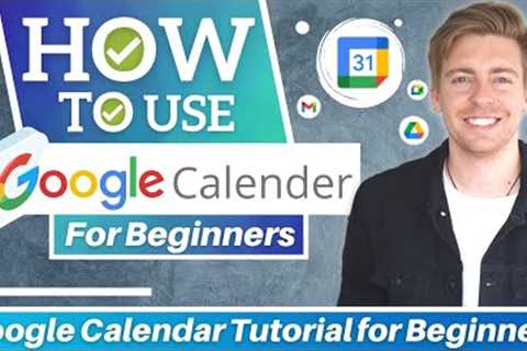  Free Productivity Software (Google Calendar Tutorial for Beginners)