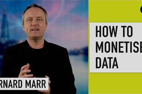 How to Monetize Data