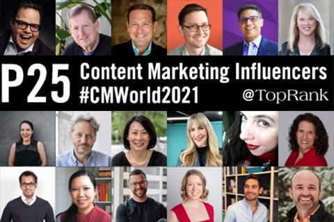 Top 25 B2B Content Marketing Experts and Influencers to Follow @CMWorld 2021