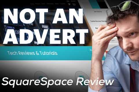 Squarespace Review: Definitely Not an Advert