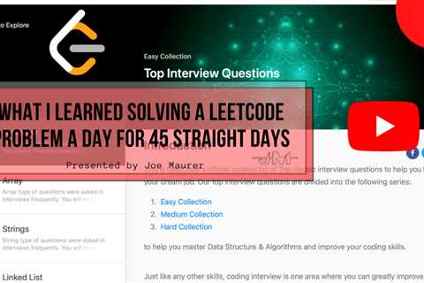 Here's What I Learned: Solving a Leetcode Problem Every Day for 45 Days