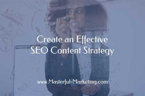 Make an effective SEO Content Strategy