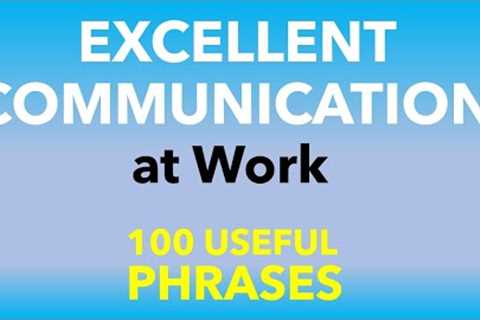 100 powerful phrases, strong communication at work, be professional