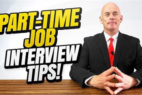 5 PART-TIME JOB INTERVIEWQUESTIONS AND ANSWERS How to Pass a Part-Time Job Interview!