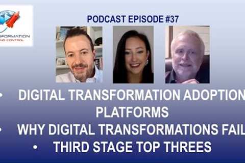 Why Digital Transformations Failed, Digital Adoption Platforms and Top 3 Tips for Transformation..