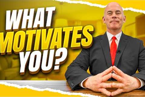 What MOTIVATES You? (The best answer to this TOUGH interview question!