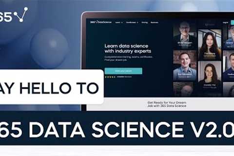 Say hello to 365 Data Science 2.0