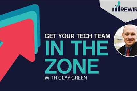 Clay Green will get your tech team in the zone with Clay Green