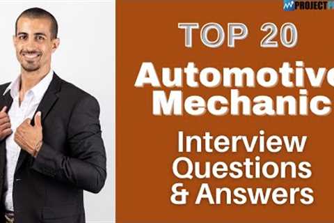 Top 20 Automotive Technician Interview Questions and Answers 2021