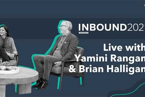 INBOUND 2021 - Live with Yamini Rangan & Brian Halligan