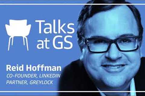 Reid Hoffman, cofounder LinkedIn; Greylock partner