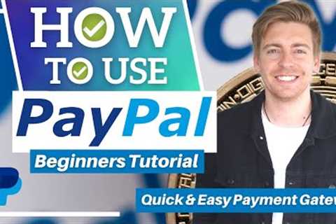  PayPal Tutorial for Beginners (Quick & Easy Payment Gateway)