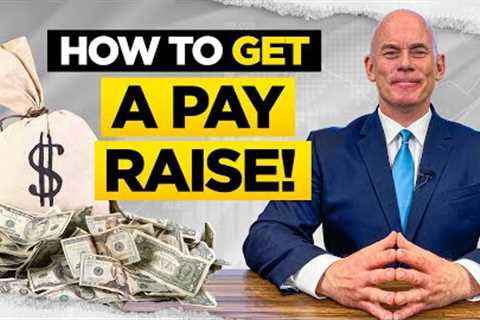 HOW TO APPLY FOR A RAISE 7 SALARY NEGOTIATION TIPS to Get a Pay Rise at Work