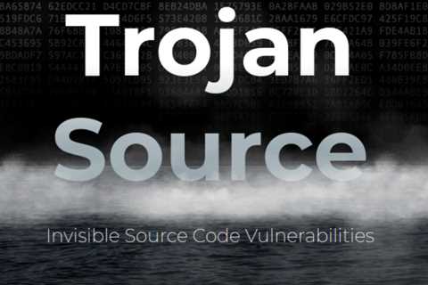 The Security of All Code is at Risk from a 'Trojan Source