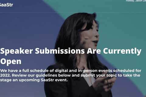 SaaStr Events Speaker Submissions are Now Open for 2022