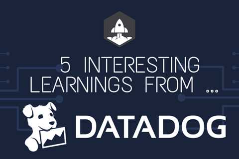 Five Interesting Lessons from Datadog at $1.2 billion in ARR