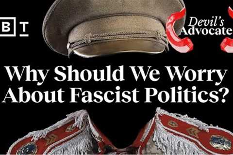 Devil's Advocate: Why should we worry about fascism  Jason Stanley 