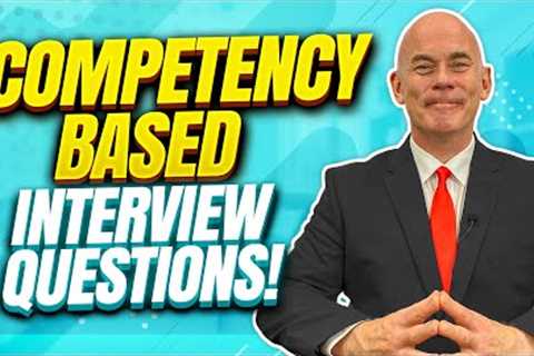 Interview Questions and Answers for COMPETENCY-BASED Candidates