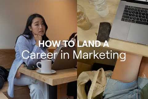 How to Land a Marketing Career (My Story + How Acadium can Help)