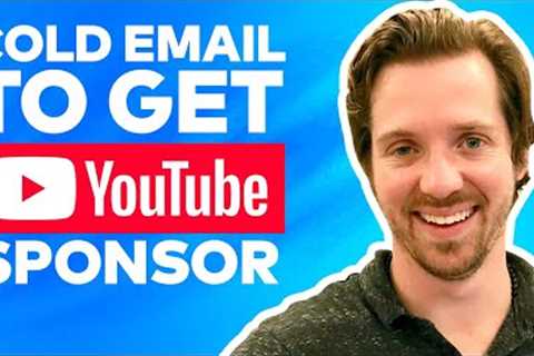 Cold Email Template for YouTube Sponsors