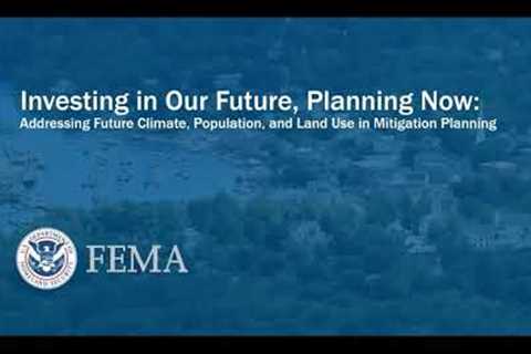 Planned Hazard Mitigation to Address Future Climate, Population and Land Use Changes