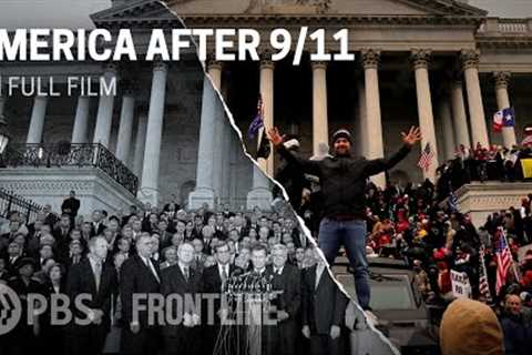 America After 9/11 (full documentary) | FRONTLINE
