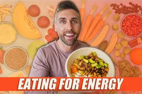 A Full Day of Eating for BOOSTING ENERGY