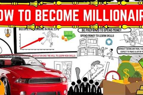 How to become a millionaire - The secrets to getting rich