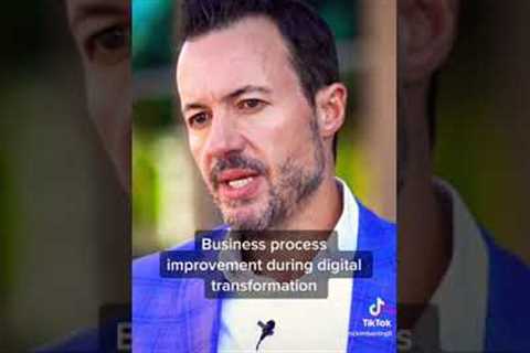 How business process improvement can enable digital transformation