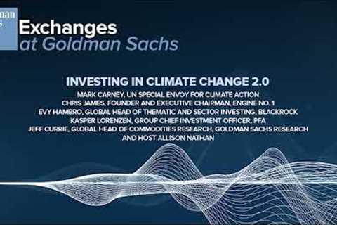 Climate Change 2.0: Investing in Climate Change