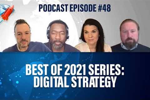 Podcast Ep48: Best of Series 2021 - Digital Strategy