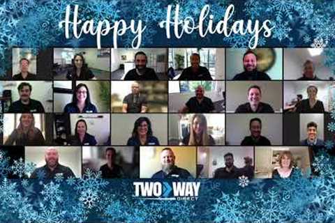 Happy Holidays from Two Way Direct